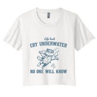 Cry Underwater No One Will Know Retro Women's Crop Top Tee