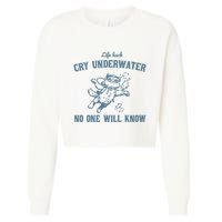 Cry Underwater No One Will Know Retro Cropped Pullover Crew
