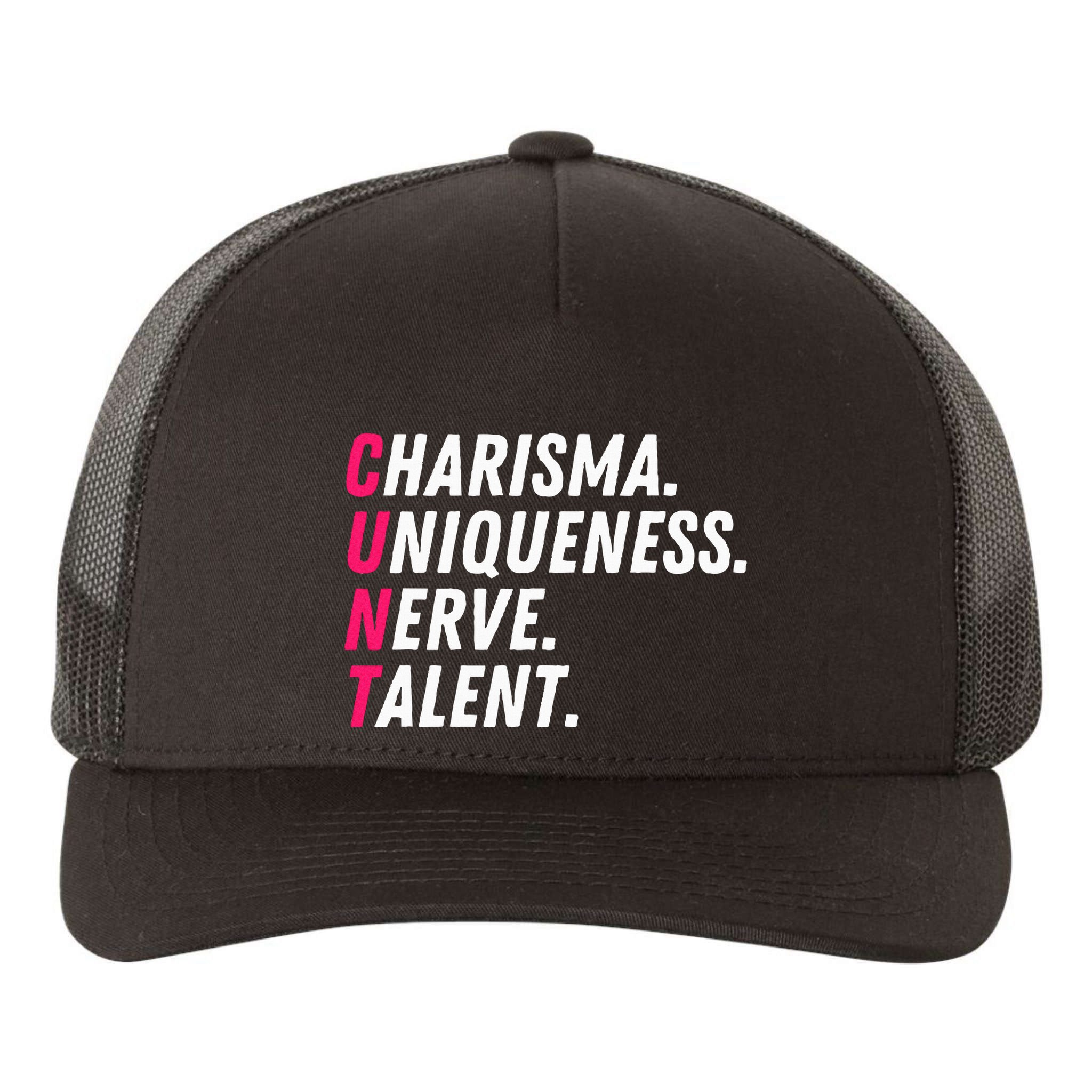 Charisma Uniqueness Nerve Talent Drag Race Queen Quote Yupoong Adult 5-Panel Trucker Hat