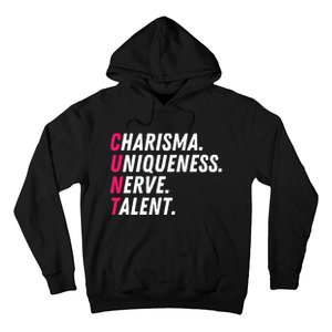 Charisma Uniqueness Nerve Talent Drag Race Queen Quote Hoodie