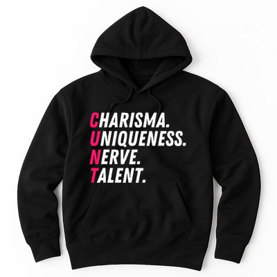 Charisma Uniqueness Nerve Talent Drag Race Queen Quote Hoodie