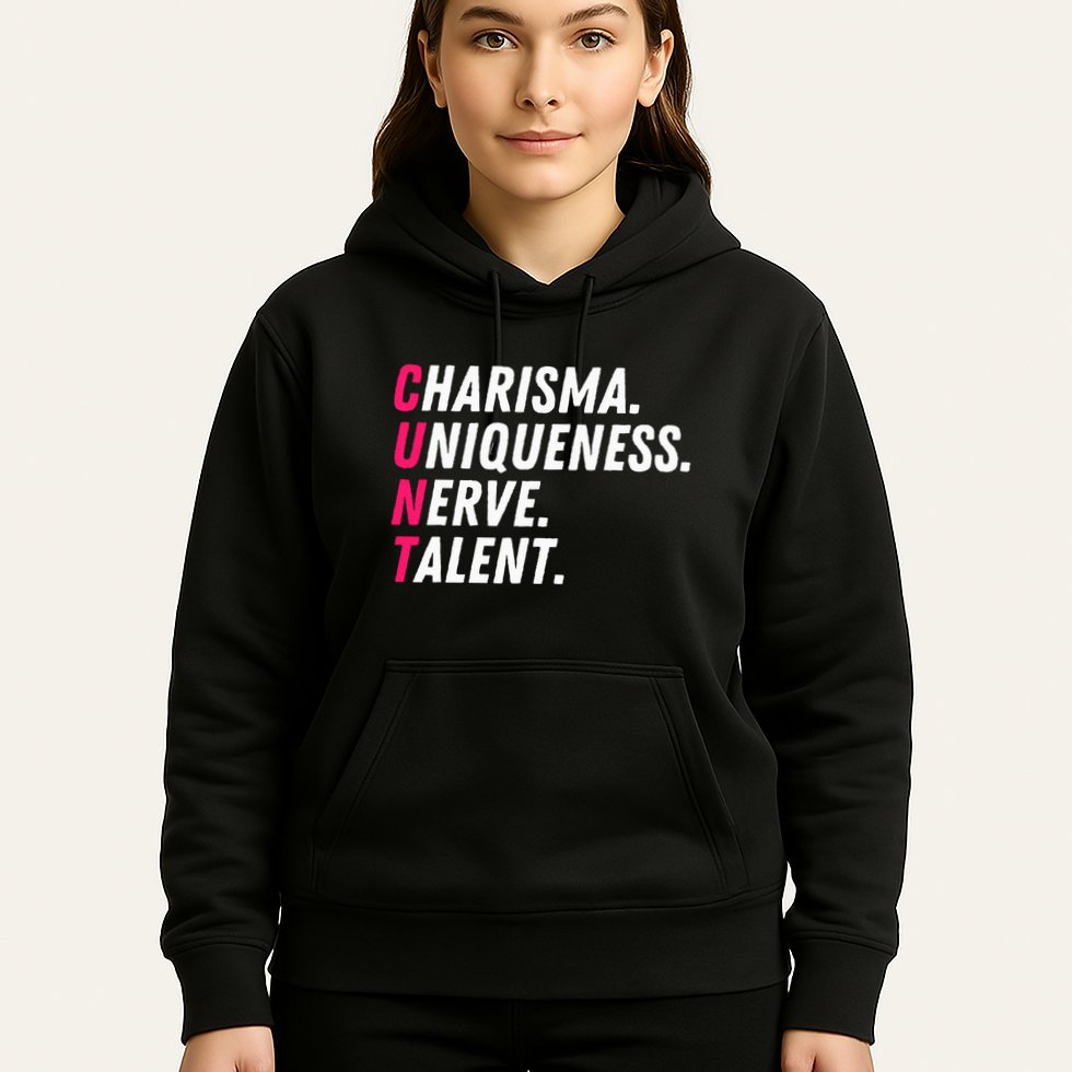 Charisma Uniqueness Nerve Talent Drag Race Queen Quote Hoodie