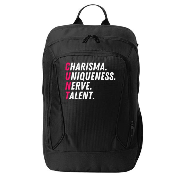 Charisma Uniqueness Nerve Talent Drag Race Queen Quote City Backpack