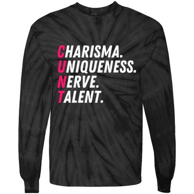 Charisma Uniqueness Nerve Talent Drag Race Queen Quote Tie-Dye Long Sleeve Shirt