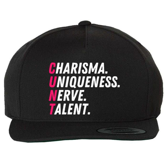 Charisma Uniqueness Nerve Talent Drag Race Queen Quote Wool Snapback Cap