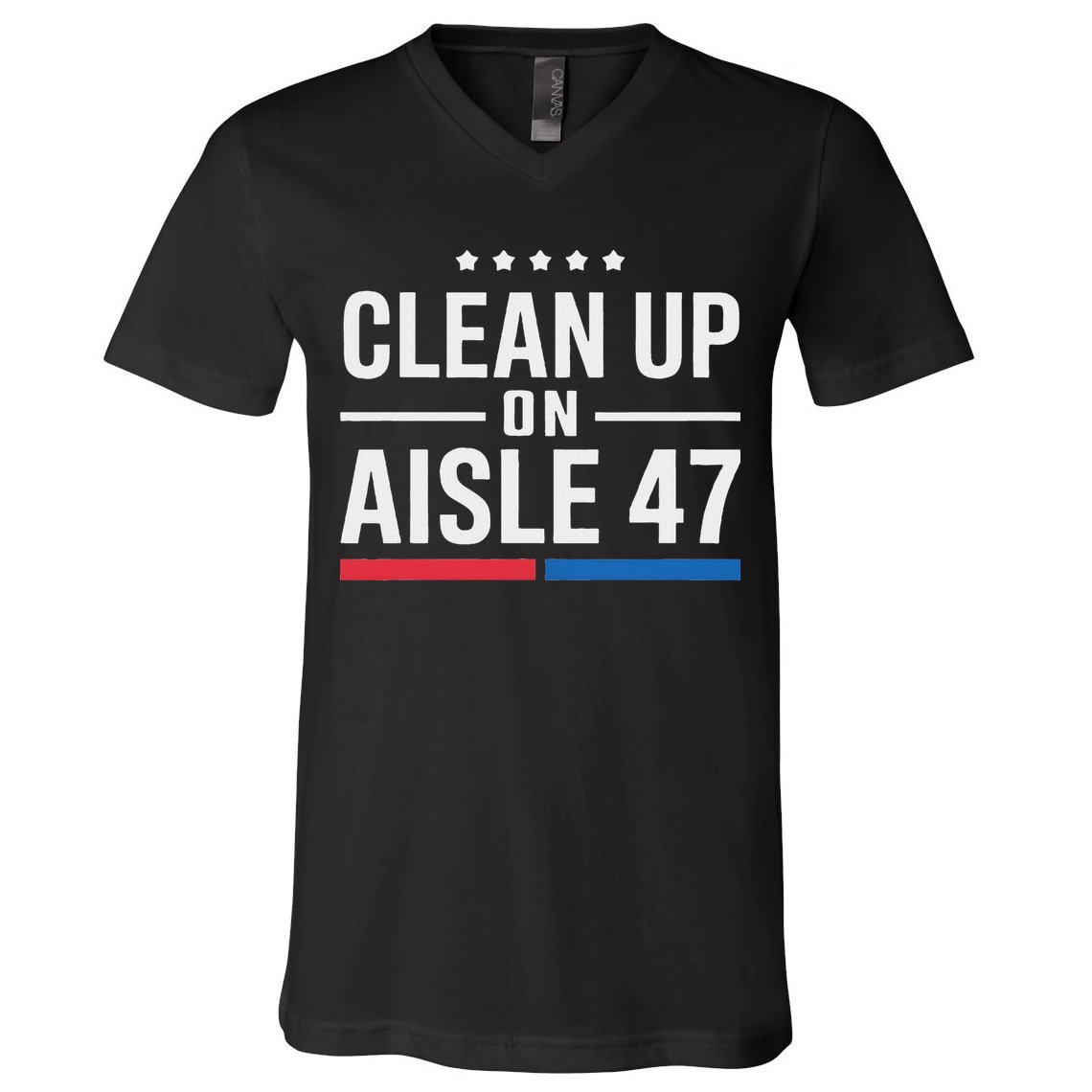 Clean Up On Aisle 47 Impeach 47 Anti Trump President 8647 V-Neck T-Shirt