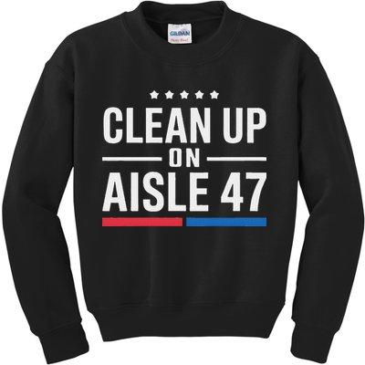 Clean Up On Aisle 47 Impeach 47 Anti Trump President 8647 Kids Sweatshirt