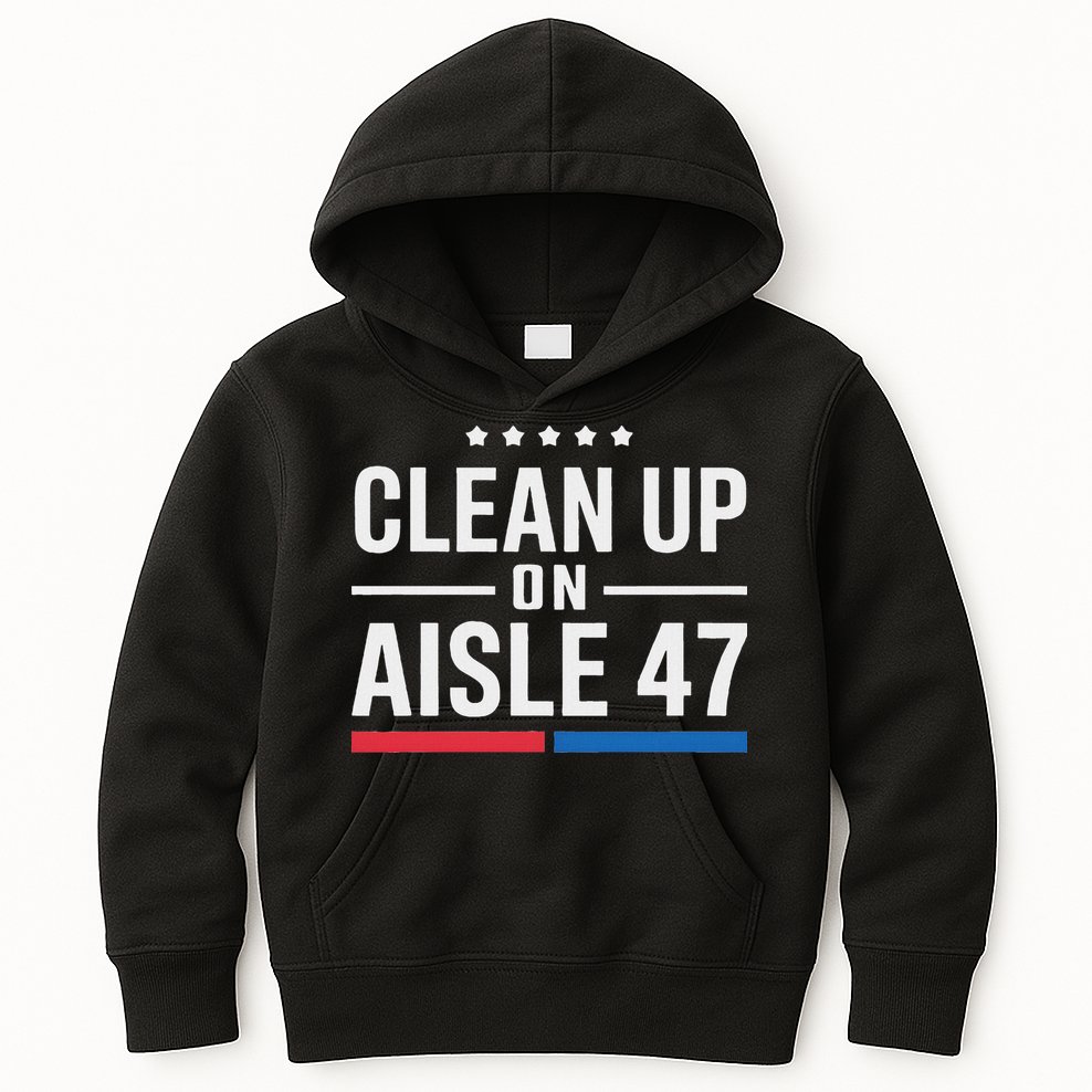 Clean Up On Aisle 47 Impeach 47 Anti Trump President 8647 Kids Hoodie