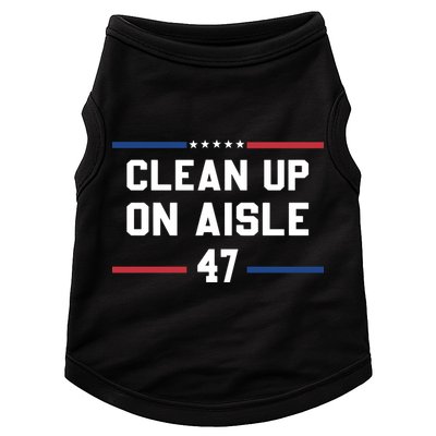 Clean Up On Aisle 47 Impeach 47 Anti Trump Doggie Tank