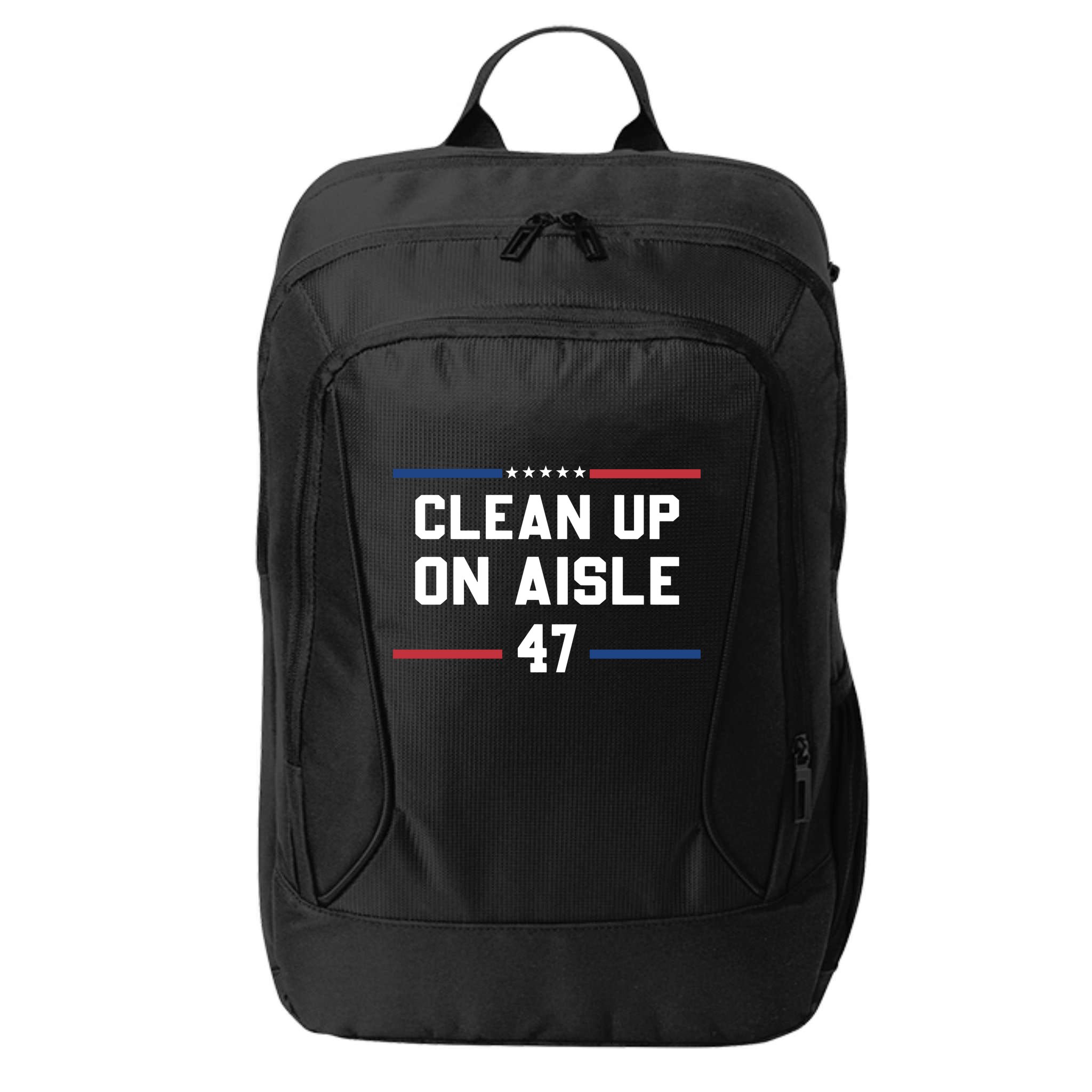Clean Up On Aisle 47 Impeach 47 Anti Trump City Backpack