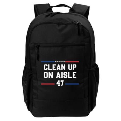 Clean Up On Aisle 47 Impeach 47 Anti Trump Backpack
