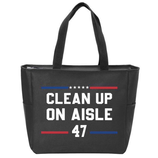 Clean Up On Aisle 47 Impeach 47 Anti Trump Zip Tote Bag