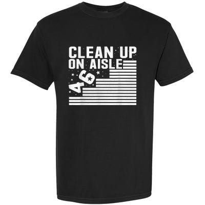 Clean Up On Aisle 46 Impeach Biden Sarcastic AntiBiden 8646 Garment-Dyed Heavyweight T-Shirt