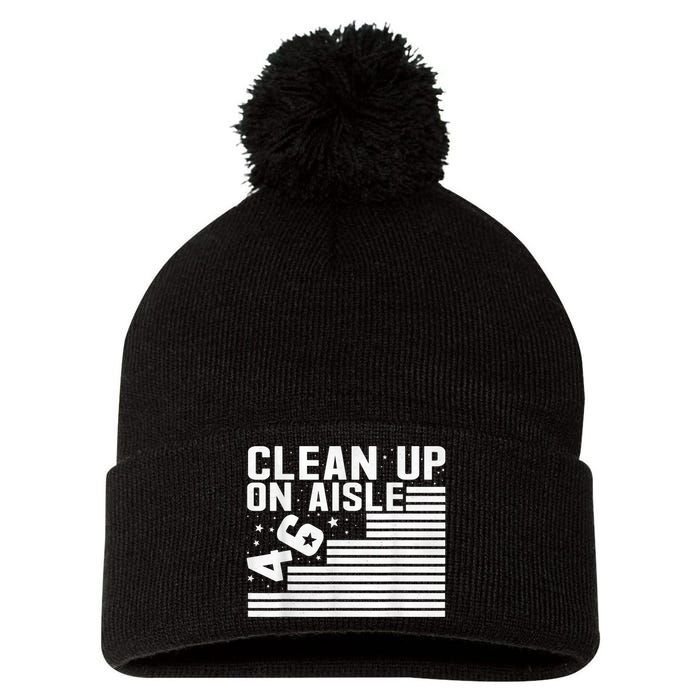 Clean Up On Aisle 46 Impeach Biden Sarcastic AntiBiden 8646 Pom Pom 12in Knit Beanie