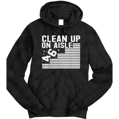 Clean Up On Aisle 46 Impeach Biden Sarcastic AntiBiden 8646 Tie Dye Hoodie