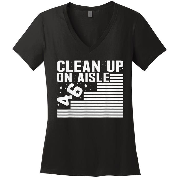 Clean Up On Aisle 46 Impeach Biden Sarcastic AntiBiden 8646 Women's V-Neck T-Shirt