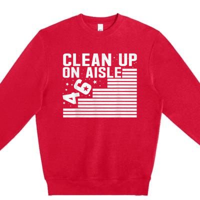 Clean Up On Aisle 46 Impeach Biden Sarcastic AntiBiden 8646 Premium Crewneck Sweatshirt