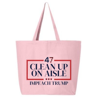 Clean Up On Aisle 47 Funny Impeach Trump Anti Trump 47 25L Jumbo Tote
