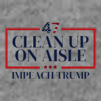 Clean Up On Aisle 47 Funny Impeach Trump Anti Trump 47 Toddler Hoodie