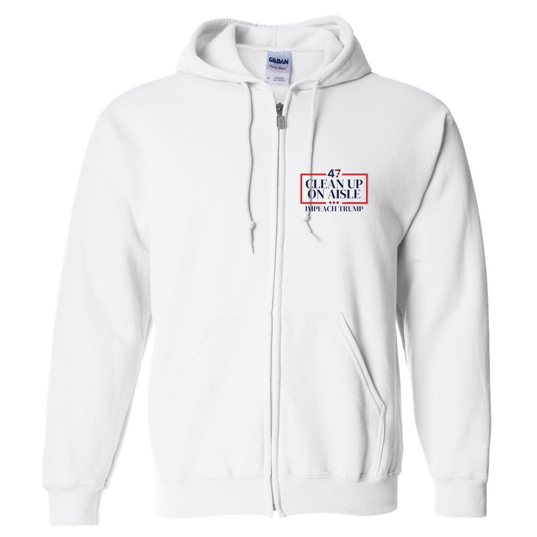 Clean Up On Aisle 47 Funny Impeach Trump Anti Trump 47 Full Zip Hoodie