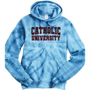 Catholic U.N.I.V.E.R.S.I.T.Y Of America Tie Dye Hoodie