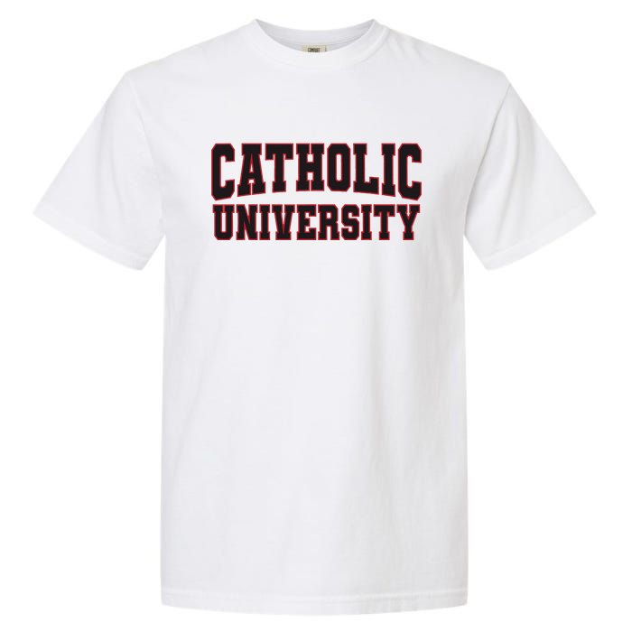 Catholic U.N.I.V.E.R.S.I.T.Y Of America Garment-Dyed Heavyweight T-Shirt