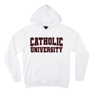 Catholic U.N.I.V.E.R.S.I.T.Y Of America Hoodie