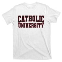 Catholic U.N.I.V.E.R.S.I.T.Y Of America T-Shirt