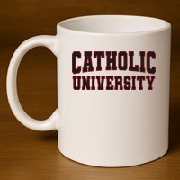 Catholic U.N.I.V.E.R.S.I.T.Y Of America 11oz C Handle Ceramic Mug