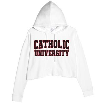 Catholic U.N.I.V.E.R.S.I.T.Y Of America Crop Fleece Hoodie