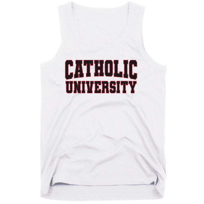 Catholic U.N.I.V.E.R.S.I.T.Y Of America Tank Top