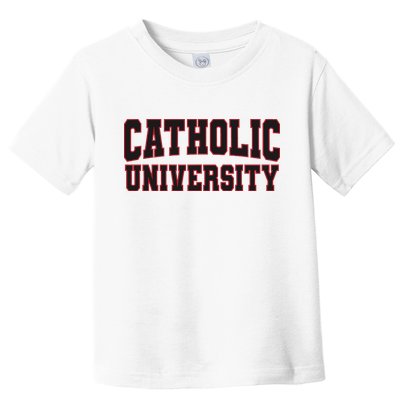 Catholic U.N.I.V.E.R.S.I.T.Y Of America Toddler T-Shirt