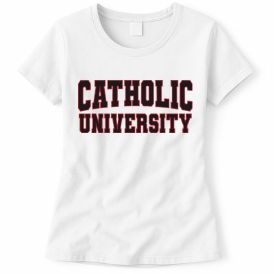 Catholic U.N.I.V.E.R.S.I.T.Y Of America Womens T-Shirt