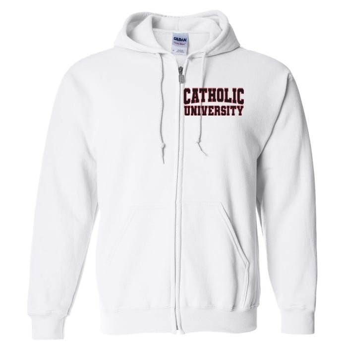 Catholic U.N.I.V.E.R.S.I.T.Y Of America Full Zip Hoodie