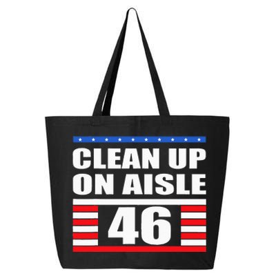 Clean Up On Aisle 46 Impeach Biden 8646 Resign 25L Jumbo Tote