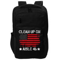 CLEAN UP ON AISLE 46 IMPEACH BIDEN 86 46 VINTAGE US FLAG Impact Tech Backpack