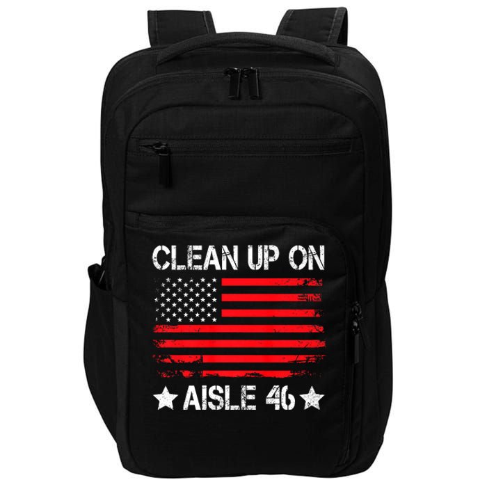 CLEAN UP ON AISLE 46 IMPEACH BIDEN 86 46 VINTAGE US FLAG Impact Tech Backpack