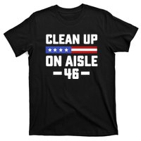 Clean Up On Aisle 46 T-Shirt