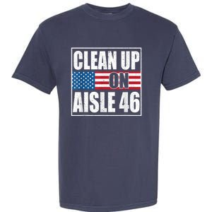 Clean Up On Aisle 46 American Flag Garment-Dyed Heavyweight T-Shirt