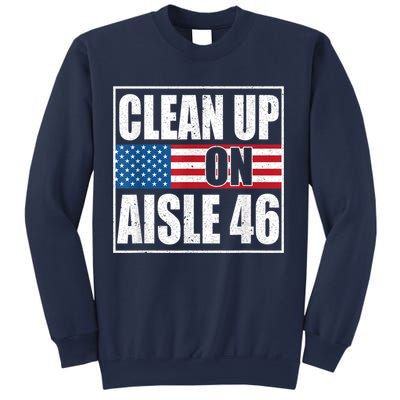 Clean Up On Aisle 46 American Flag Sweatshirt