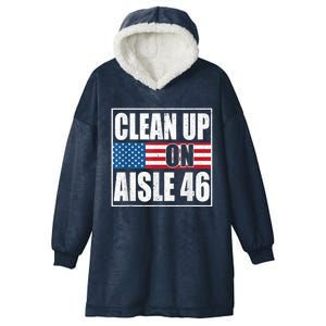 Clean Up On Aisle 46 American Flag Hooded Wearable Blanket