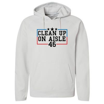 Clean Up On Aisle 46 Anti Biden Performance Fleece Hoodie