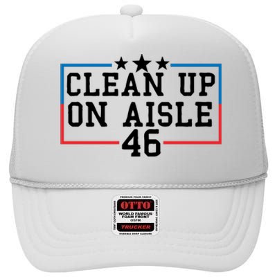 Clean Up On Aisle 46 Anti Biden High Crown Mesh Back Trucker Hat