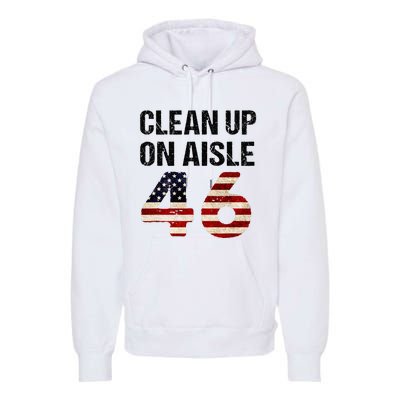 Clean Up On Aisle 46 Patriotism Patriotic Premium Hoodie