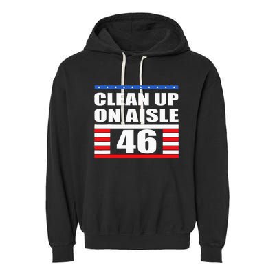 Clean Up On Aisle 46 Impeach Biden 8646 Resign Garment-Dyed Fleece Hoodie