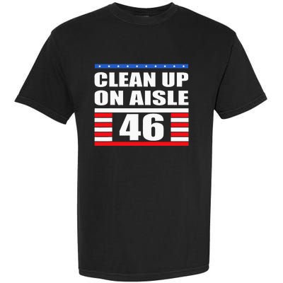 Clean Up On Aisle 46 Impeach Biden 8646 Resign Garment-Dyed Heavyweight T-Shirt