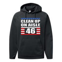 Clean Up On Aisle 46 Impeach Biden 8646 Resign Performance Fleece Hoodie