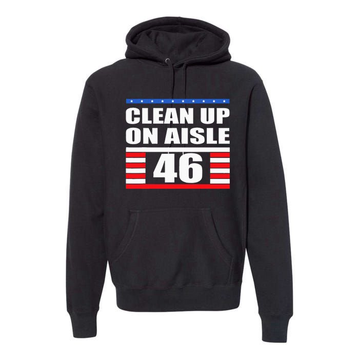 Clean Up On Aisle 46 Impeach Biden 8646 Resign Premium Hoodie