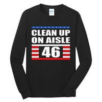 Clean Up On Aisle 46 Impeach Biden 8646 Resign Tall Long Sleeve T-Shirt