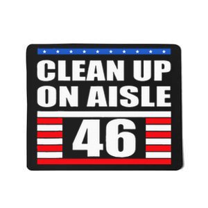 Clean Up On Aisle 46 Impeach Biden 8646 Resign Mousepad